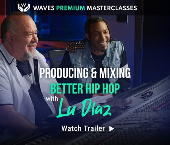 Waves Premium Masterclass Producing Better Hip Hop with Lu Diaz TUTORIAL