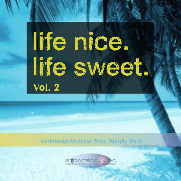 Strategic Audio Life Nice Life Sweet Vol. 2