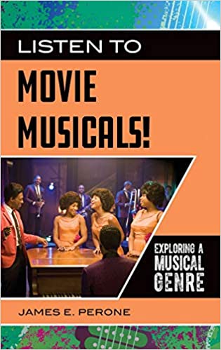 Listen to Movie Musicals! Exploring a Musical Genre PDF