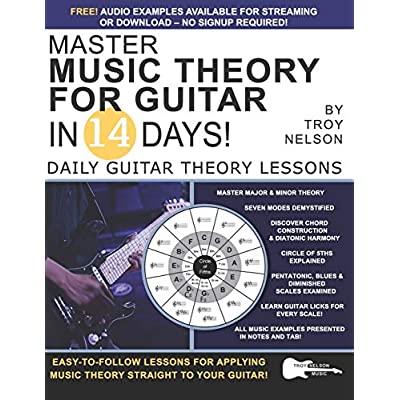 Master Music Theory for Guitar in 14 Days: Daily Guitar Theory Lessons (Play Music in 14 Days)