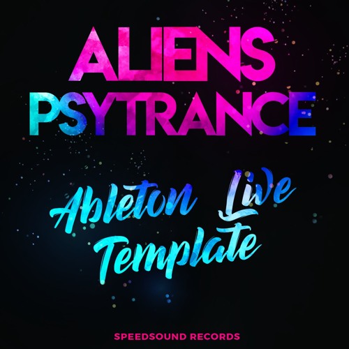 Speedsound Ableton Live Template: Aliens Psytrance for Ableton Live