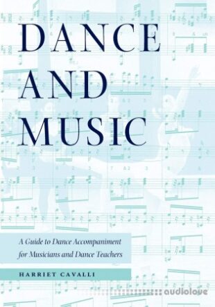 A Guide to Dance Accompaniment for Musicians & Dance Teachers