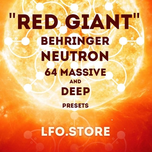 LFO Store Red Giant Behringer Neutron - 64 Massive Presets