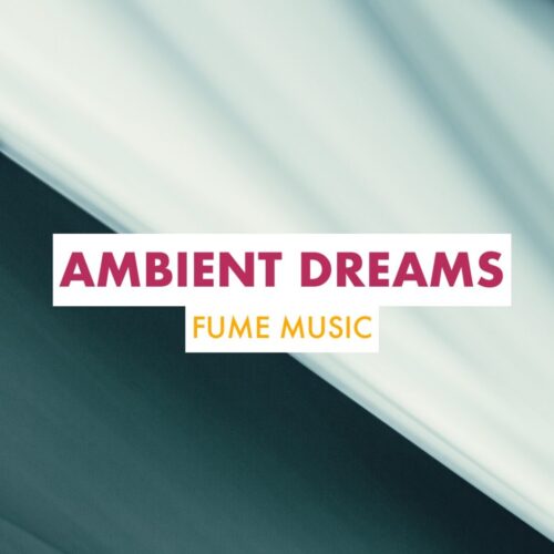 Fume Music Ambient Dreams WAV