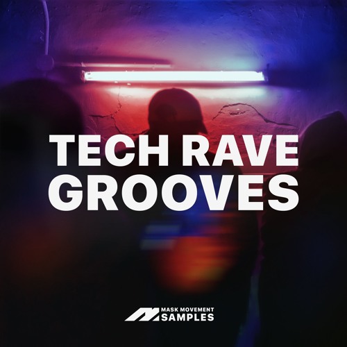 Mask Movement Samples Tech Rave Grooves WAV