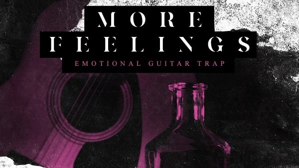 More Feelings - Emotional Trap Guitar WAV