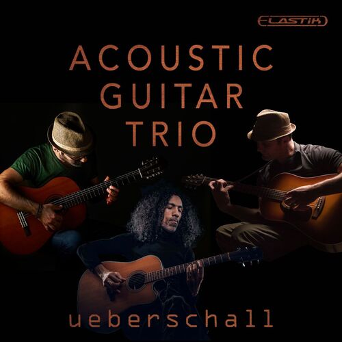 Ueberschall Acoustic Guitar Trio ELASTIK