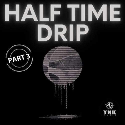 YnK Audio Half Time Drip Part3 WAV