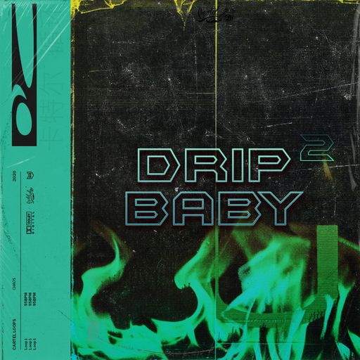 Cartel Loops Drip Baby 2 WAV MIDI