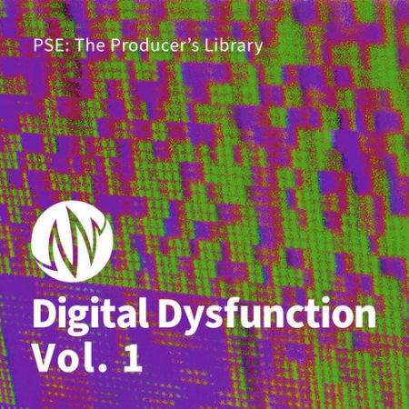 PSE The Producer's Library Digital Dysfunction Vol.1 WAV