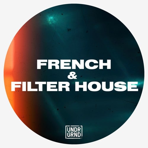 Undrgrnd Sounds French & Filter House MULTIFORMAT