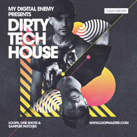 Loopmasters My Digital Enemy Dirty Tech House