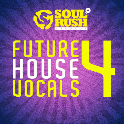 Soul Rush Records Future House Vocals 4 WAV