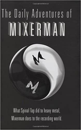 The Daily Adventures of Mixerman