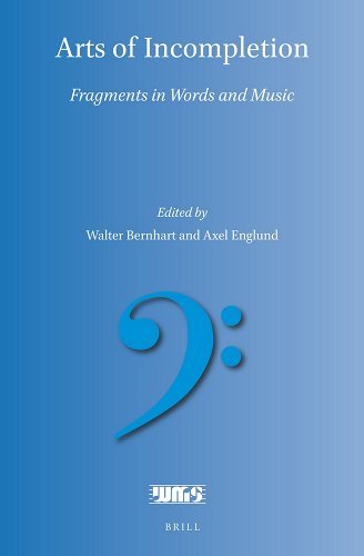 Arts of Incompletion Fragments in Words & Music PDF