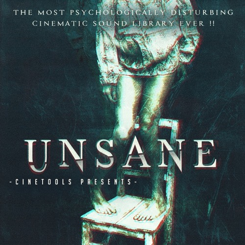 Cinetools Unsane - Psychologically Disturbing Cinematic Sound LibraryWAV