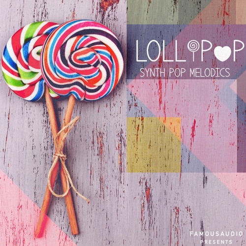 FA149 - Lollipop - Synth Pop Melodics Sample Pack WAV