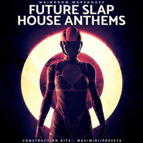 Future Slap House Anthems WAV MIDI SBF