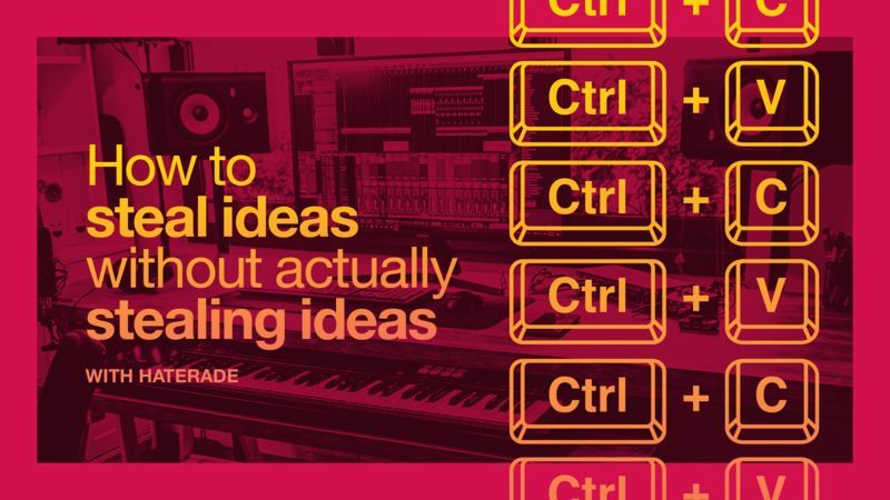 Sonic Academy Tech Tips How To Steal Ideas (Without Actually Stealing Ideas) TUTORIAL