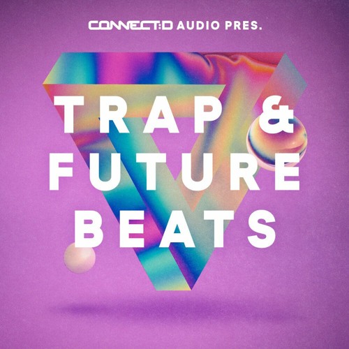 CONNECTD Audio Trap & Future Beats