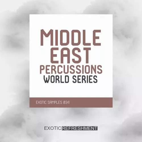 Exotic Refreshment Middle East Percussions World Series Drum Sample Pack WAV