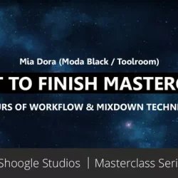 Shoogle Studios Start To Finish Masterclass with Mia Dora TUTORIAL