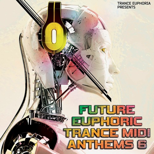 Future Euphoric Trance MIDI Anthems 6 MIDI SPF