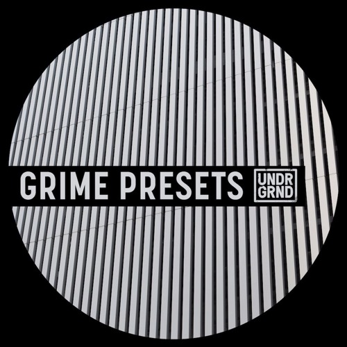 UNDRGRND Sounds Grime Presets MIDI NMSV