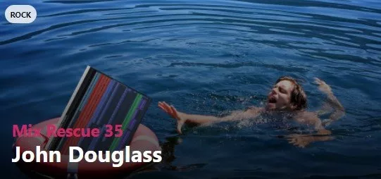 URM Mix Rescue Episode 35 John Douglass TUTORIAL