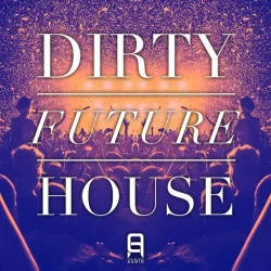 Ultimate Loops Dirty Future House WAV