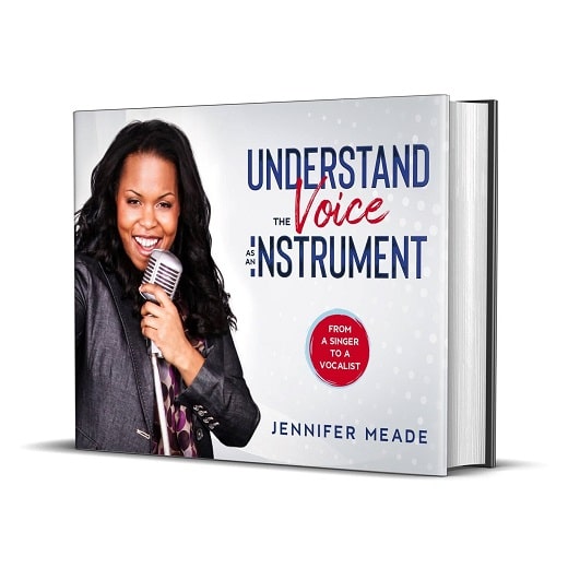 Understand The Voice As An Instrument By Jennifer Meade