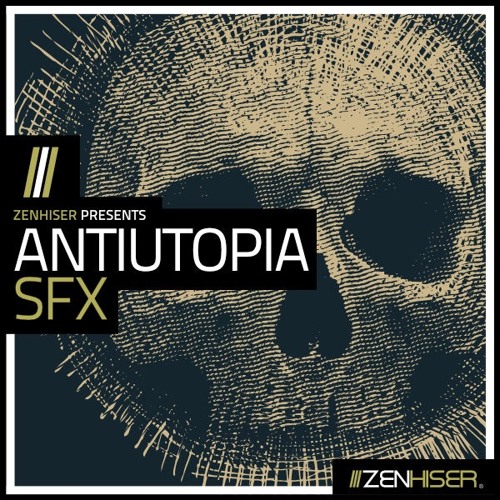 Zenhiser Antiutopia SFX WAV