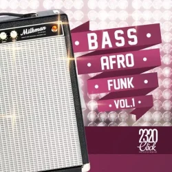 2320 Click Entertainment Bass Afro Funk Vol.1 WAV