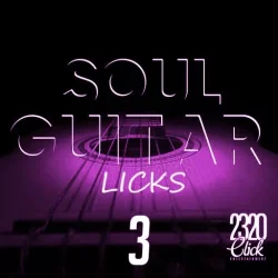 2320 Click Entertainment Soul Guitar Licks 3 WAV