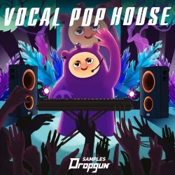 Dropgun Samples Vocal Pop House WAV FXP