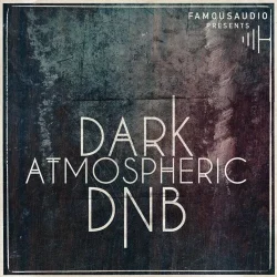 Famous Audio Dark Atmospheric DnB WAV