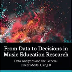 From Data to Decisions in Music Education Research