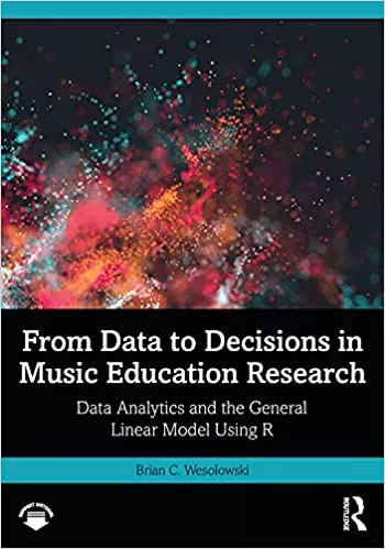 From Data to Decisions in Music Education Research