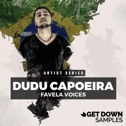 Get Down Samples presents Dudu Capoerira Favella Voices WAV