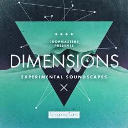 Loopmasters Dimensions Experimental Soundscapes MULTIFORMAT