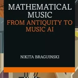 Mathematical Music From Antiquity to Music AI 1