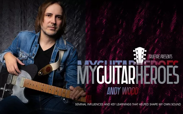 Truefire Andy Wood's My Guitar Heroes TUTORIAL