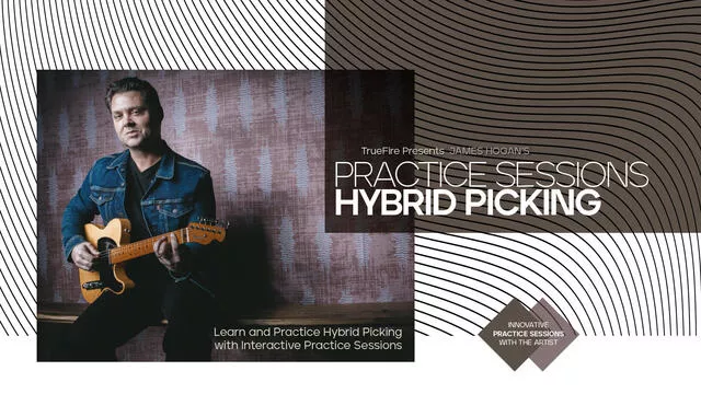 Truefire James Hogan's Practice Sessions: Hybrid Picking TUTORIAL