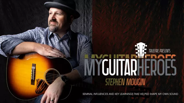 Truefire Stephen Mougin's My Guitar Heroes TUTORIAL