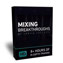 Justin Colletti Mixing Breakthroughs 2.0 TUTORIAL