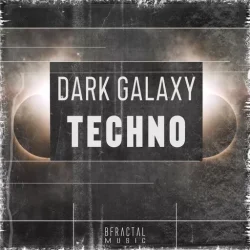 BFractal Music Dark Galaxy Techno WAV