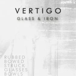 Cinematique Instruments Vertigo Glass & Iron KONTAKT