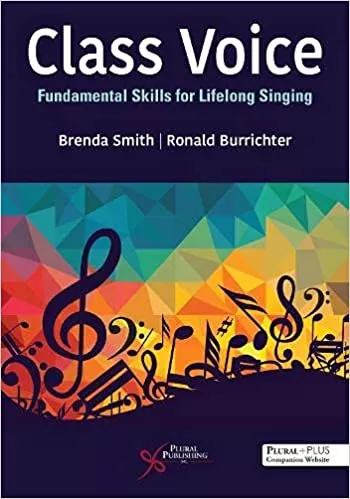 Class Voice: Fundamental Skills for Lifelong Singing