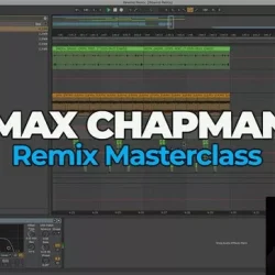 Max Chapman Remix Masterclass [TUTORIAL+ WAV STEMS]