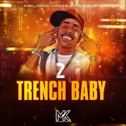 Melodic Kings Trench Baby 2 WAV